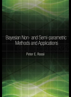 【预售】Bayesian Non- And Semi-Parametric Methods and App