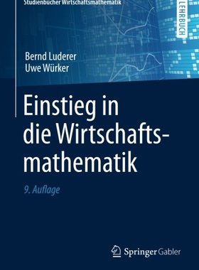【预订】Einstieg in Die Wirtschaftsmathematik