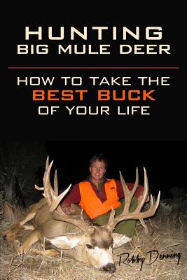 【预售】Hunting Big Mule Deer: How to Take t...