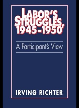 【预售】Labor's Struggles, 1945 1950: A Partic