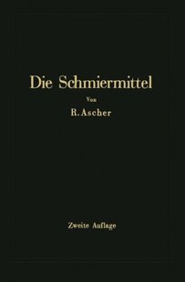 【预订】Die Schmiermittel Ihre Art, Prufung ...