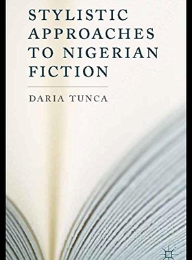 【预售】Stylistic Approaches to Nigerian Fiction