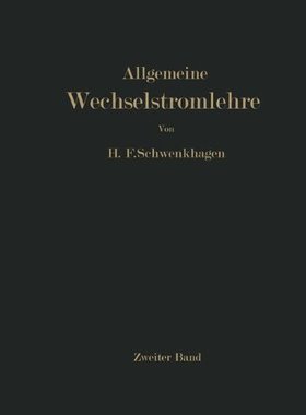 【预订】Allgemeine Wechselstromlehre: Zweite...