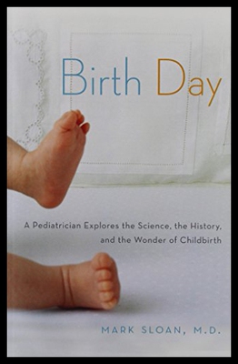 【预售】Birth Day: A Pediatrician Explores the Science, t