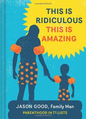 现货 This Is Ridiculous This Is Amazing: Parenthood...