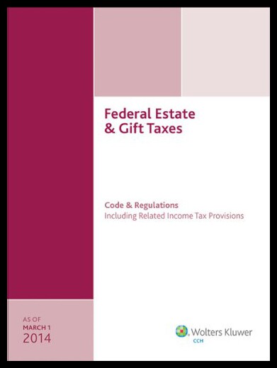 【预售】federal estate & gift taxes: code & regulations