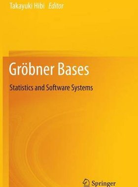 【预订】Grobner Bases: Statistics and Softwa...
