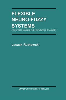 【预售】Flexible Neuro-Fuzzy Systems: Structures, Lear...