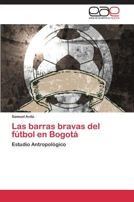 【预售】Las Barras Bravas del Futbol En Bogota