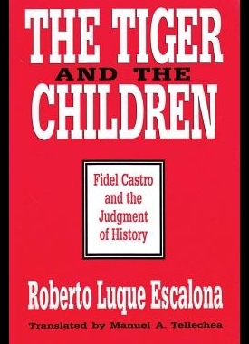 【预售】The Tiger and the Children: Fidel Ca...