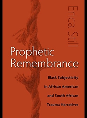 【预售】Prophetic Remembrance: Black Subjectiv