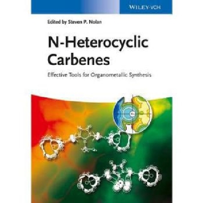 【预订】N-Heterocyclic Carbenes - Effective ...