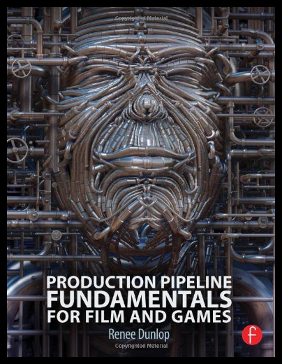 【预售】Production Pipeline Fundamentals for Film and Gam