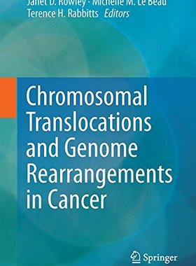 【预订】Chromosomal Translocations and Genom...