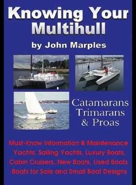 【预售】Knowing Your Multihull: Catamarans, Trimarans, Pr