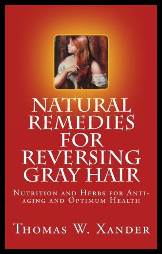 【预售】natural remedies for reversing gray hair: nutriti