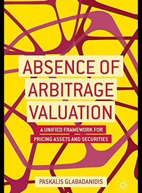 【预售】Absence of Arbitrage Valuation: A Unified Framewo