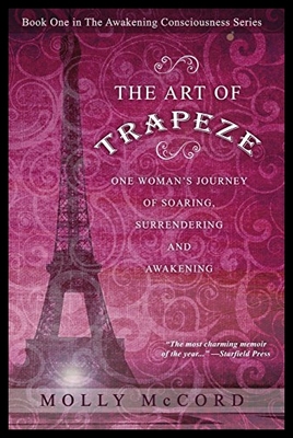 【预售】The Art of Trapeze: One Woman's Journey of Soarin