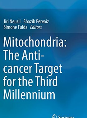 【预订】Mitochondria: The Anti- cancer Targe...