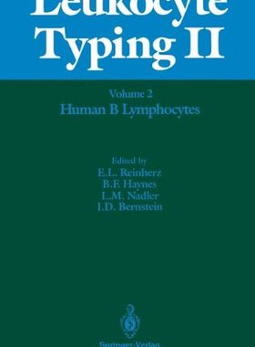 【预售】Leukocyte Typing II: Volume 2 Human B Lymphocytes