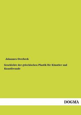 【预售】Geschichte Der Griechischen Plastik ...