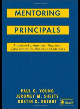 【预售】Mentoring Principals: Frameworks, Agendas, Tips,