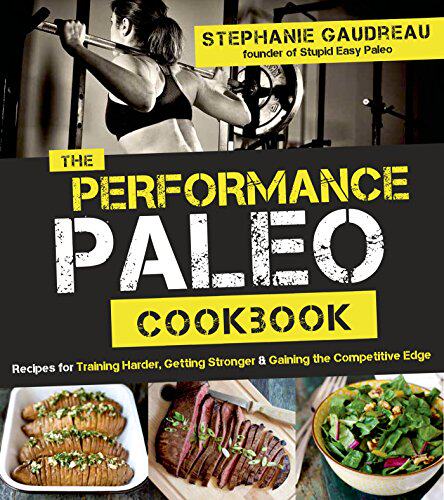 【预售】The Performance Paleo Cookbook: Recipes for Tr...-封面