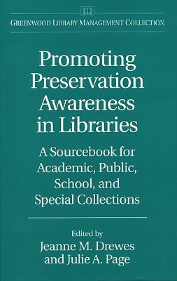 【预售】Promoting Preservation Awareness in Libraries: 书籍/杂志/报纸 进口教材/考试类/工具书类原版书 原图主图