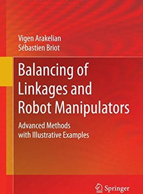 【预订】Balancing of Linkages and Robot Mani...