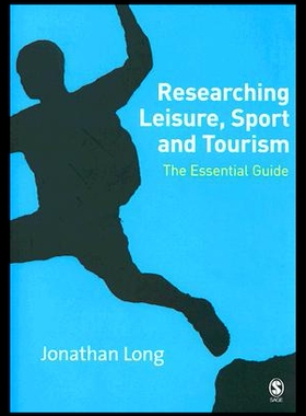 【预售】Researching Leisure, Sport and Tourism: The Essen