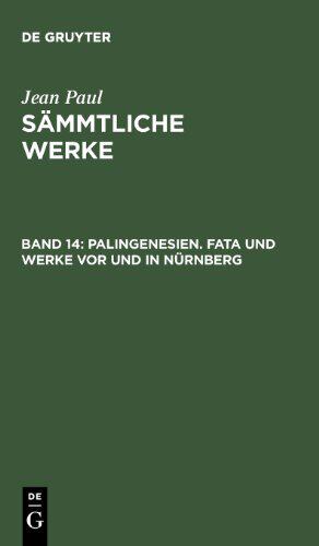 【预售】Palingenesien. Fata Und Werke VOR Und in Nurnberg
