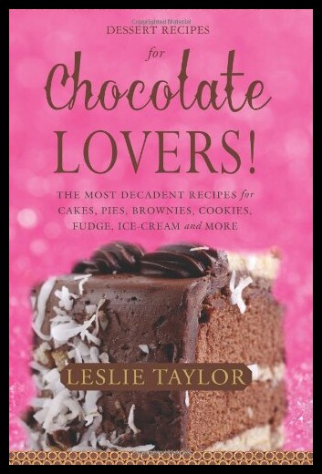 【预售】Dessert Recipes for Chocolate Lovers: