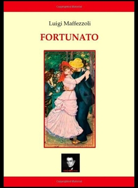 【预售】Fortunato, Una Fiaba Scritta in Treno