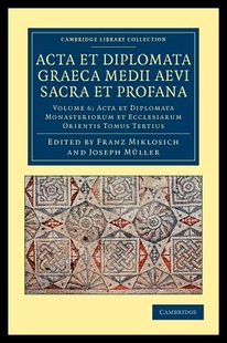 【预售】ACTA Et Diplomata Graeca Medii Aevi Sa
