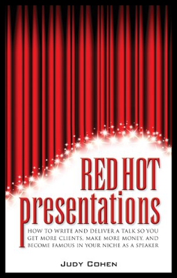 【预售】Red Hot Presentations: How to Write and Deliver a