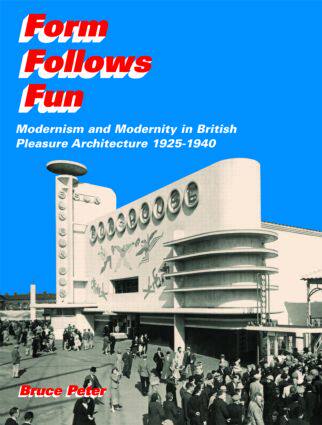 【预售】Form Follows Fun: Modernism and Modernity in Br