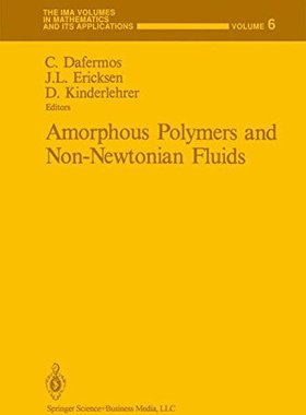 【预售】Amorphous Polymers and Non-Newtonian Fluids