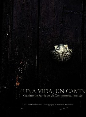 【预售】Una Vida, Un Camino: Camino de Santiago de Compos...