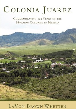 【预售】Colonia Juarez: Commemorating 125 Years of the Mo...