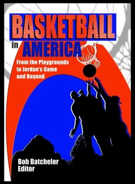 【预售】Basketball in America: From the Playgrounds to Jo