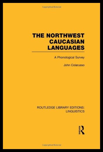 【预售】The Northwest Caucasian Languages: A P