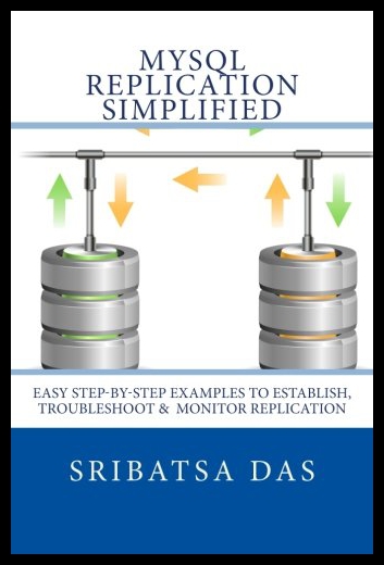 【预售】MySQL Replication Simplified: Easy Step-By-Step E