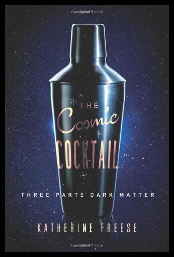 【预售】The Cosmic Cocktail: Three Parts Dark Matter