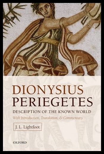 【预售】Dionysius Periegetes, Description of the Known Wo
