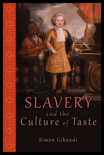 【预售】Slavery and the Culture of Taste