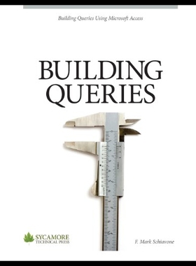 【预售】Building Queries: Using Microsoft Access 2010