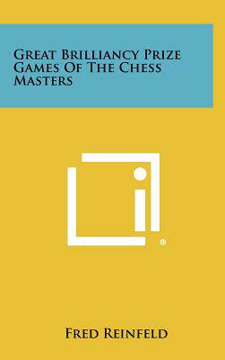 【预售】Great Brilliancy Prize Games of the Chess Masters