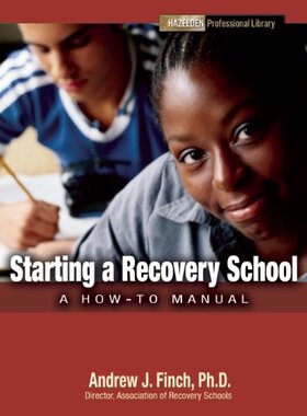 【预售】Starting a Recovery School: A How to Manual