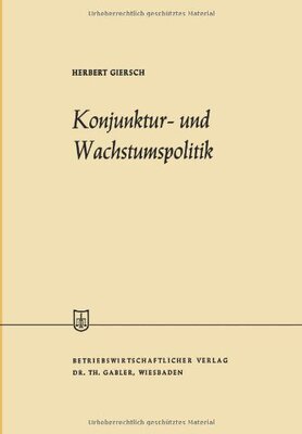 【预售】Konjunktur- Und Wachstumspolitik in Der Offene...