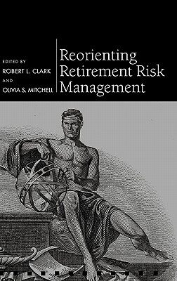 【预售】【预售】Reorienting Retirement Risk Management